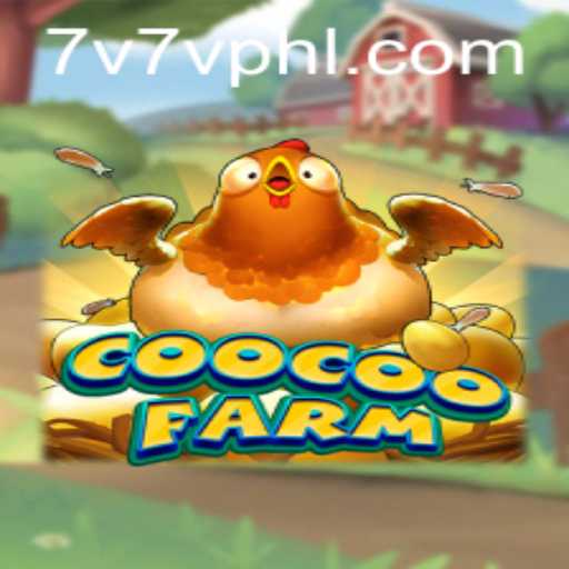 Discover the Thrilling World of CooCooFarm: A 7V7V Casino Adventure