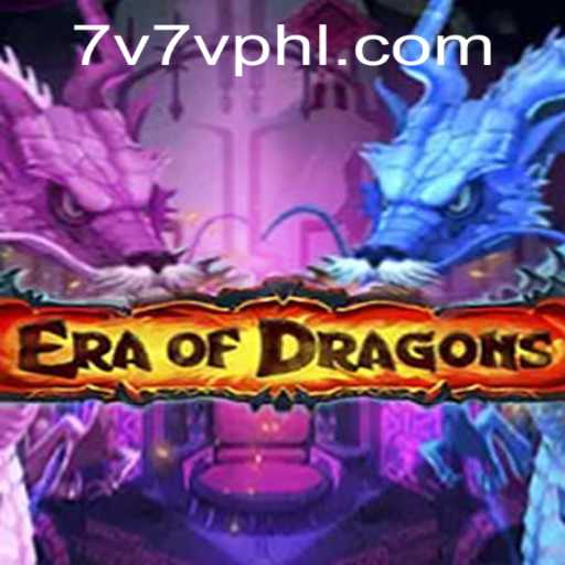 EraOfDragons: Immersive Gameplay with 7V7V Casino Excitement